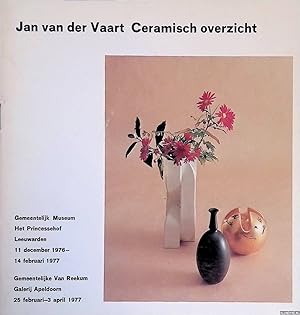 Seller image for Jan van der Vaart: ceramisch overzicht for sale by Klondyke
