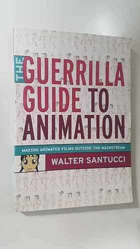 Image du vendeur pour Continuum: The Guerrilla Guide to Animation. Making animated films outside the mainstream mis en vente par El Boletin