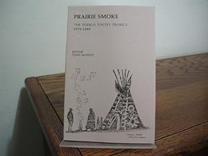 Seller image for Prairie Smoke: The Pueblo Poetry Project, 1979-1989 for sale by Bungalow Books, ABAA