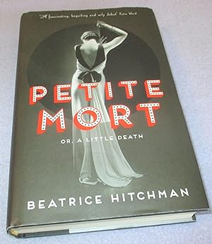 Seller image for Petite Mort: Or a Little Death (Signed 1st Edition) for sale by Bramble Books