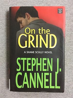 Seller image for On The Grind: A Shane Scully Novel, Large Print Edition for sale by Book Nook