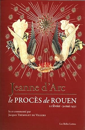 Jeanne d'Arc - le procès de Rouen