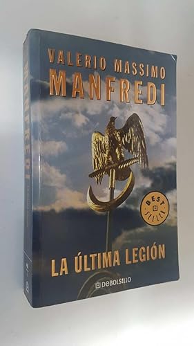 Imagen del vendedor de DeBolsillo: La Ultima Legion. Best Seller. Sexta edicion a la venta por El Boletin