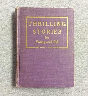 Seller image for Thrilling Stories For Young And Old for sale by Book Nook