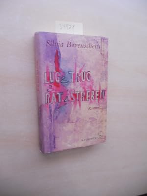 Seller image for Lug und Trug und Rat und Streben. Roman. for sale by Klaus Ennsthaler - Mister Book