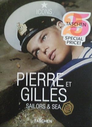 Image du vendeur pour Pierre Et Gilles: Sailors & Sea mis en vente par A Book Preserve