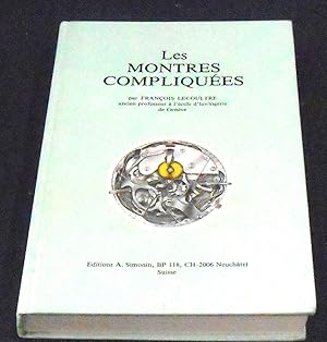 Seller image for Les Montres Compliques for sale by Librairie Sedon