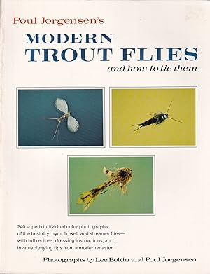 Bild des Verkufers fr POUL JORGENSEN'S MODERN TROUT FLIES AND HOW TO TIE THEM. By Poul Jorgensen. zum Verkauf von Coch-y-Bonddu Books Ltd