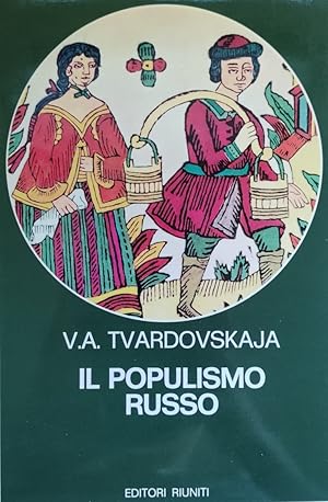 Seller image for IL POPULISMO RUSSO DA "ZEMLJA I VOLJA" A "NARODNAJA VOLJA" for sale by libreria minerva