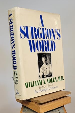 Seller image for A Surgeon's World for sale by Henniker Book Farm and Gifts