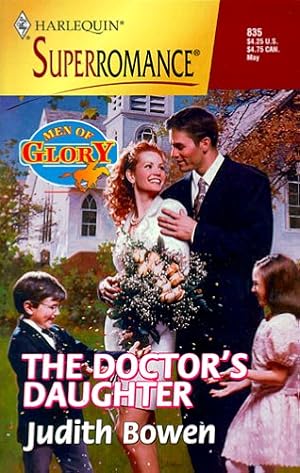 Imagen del vendedor de The Doctor's Daughter: Men of Glory (Harlequin Superromance No. 835) a la venta por Reliant Bookstore