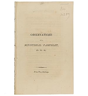 Bild des Verkufers fr Observations on a Ministerial Pamphlet, entitled, Cursory Remarks of a Near Observer upon the State of Parties. By an Anxious Spectator. 2nd edn. zum Verkauf von Jarndyce, The 19th Century Booksellers