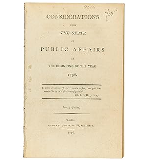 Bild des Verkufers fr Considerations upon the State of Public Affairs at the Beginning of the Year 1796. 4th edn. zum Verkauf von Jarndyce, The 19th Century Booksellers