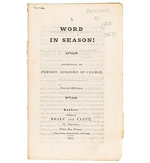 Bild des Verkufers fr A Word in Season! Addressed to persons desirous of change. 2nd edn. 12mo. zum Verkauf von Jarndyce, The 19th Century Booksellers