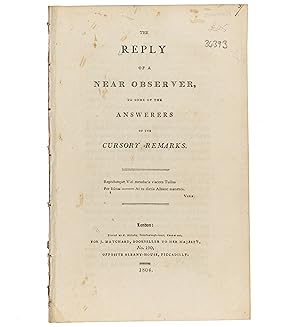 Bild des Verkufers fr The Reply of a Near Observer, to some of the Answerers of the Cursory Remarks. zum Verkauf von Jarndyce, The 19th Century Booksellers