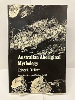 Australian Aboriginal Mythology: Essays in Honour of W. E. H. Stanner