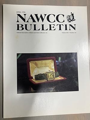 NAWCC Bulletin National Association of Watch and Clock Collectors April 1996