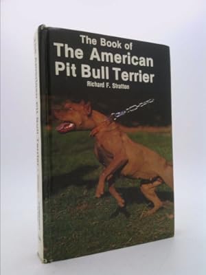 Immagine del venditore per The Book of the American Pit Bull Terrier venduto da ThriftBooksVintage