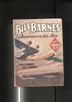 Imagen del vendedor de Hombres Audaces: Bill Barnes: Halcones del Norte (numerado 2 en trasera) a la venta por El Boletin