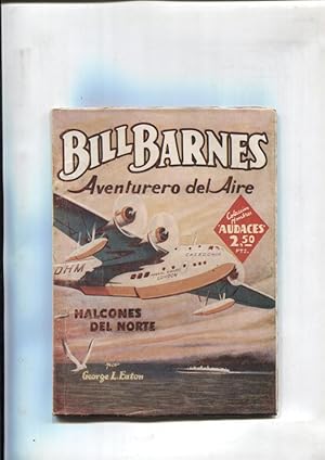 Imagen del vendedor de Hombres Audaces: Bill Barnes: Halcones del Norte (numerado 1 en trasera) a la venta por El Boletin