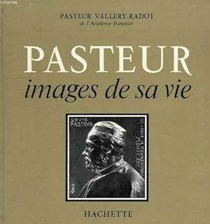 Seller image for Pasteur images de sa vie for sale by Ammareal