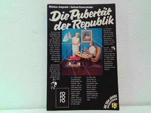 Seller image for Die Pupertt der Republik - Die 50er Jahre der Deutschen. for sale by Antiquariat Kirchheim