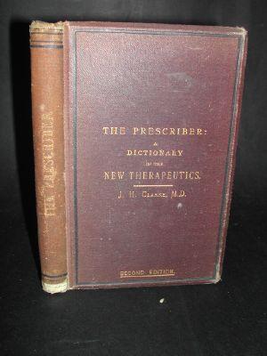 The Prescriber : a Dictionary of the New Therapeutics