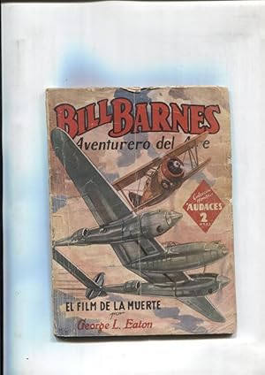 Imagen del vendedor de Hombres Audaces: Bill Barnes: El film de la muerte a la venta por El Boletin