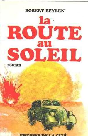 Bild des Verkufers fr La route au soleil zum Verkauf von Ammareal