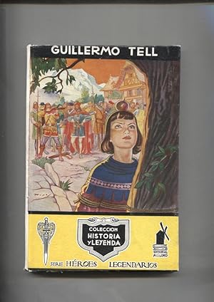 Imagen del vendedor de Historia y Leyenda numero 16: Heroes Legendarios: Guillermo Tell a la venta por El Boletin