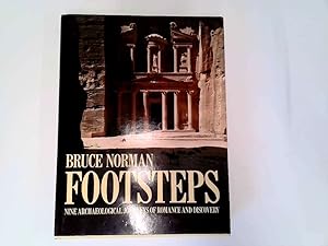 Seller image for BRUCE NORMAN FOOTSTEPS; NINE ARCHAEOLOGICAL JOURNEY OF ROMANCE AND DESCOVERY for sale by Goldstone Rare Books