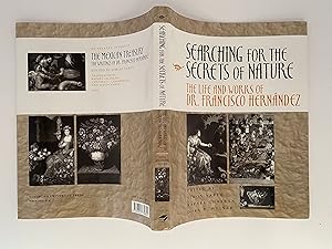 Seller image for Searching for the Secrets of Nature: The Life and Works of Dr. Francisco Hernndez for sale by Copper Street Books