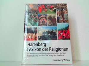 Bild des Verkufers fr Harenberg Lexikon der Religionen. Die Religionen und Glaubensgemeinschaften der Welt. Ihre Bedeutung in Geschichte, Alltag und Gesellschaft. Verlagsfrisch verschweit! zum Verkauf von Antiquariat Kirchheim