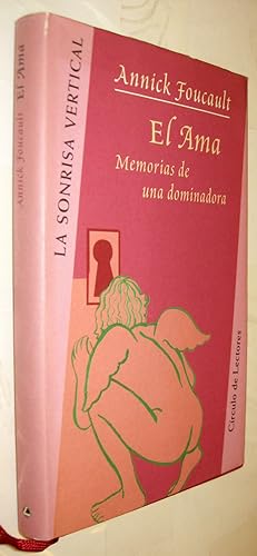 Imagen del vendedor de (S1) - EL AMA - MEMORIAS DE UNA DOMINADORA a la venta por UNIO11 IMPORT S.L.