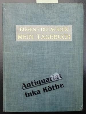 Mein Tagebuch - Deutsche Bearbeitung von Erich Hancke - Bibliothek ausgewählter Kunstschriftstell...