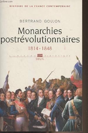 Bild des Verkufers fr Monarchies postrvolutionnaires (1814-1848) - "L'univers historique" zum Verkauf von Le-Livre