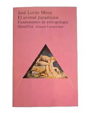 Imagen del vendedor de EL ANIMAL PARADJICO. FUNDAMENTOS DE ANTROPOLOGA FILOSFICA a la venta por Luis Llera - Libros