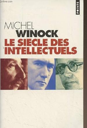 Image du vendeur pour Le sicle des intellectuels - "Points" n612 mis en vente par Le-Livre