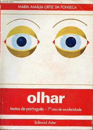 Bild des Verkufers fr Olhar textos de portugus - 7e ano de escolaridade. zum Verkauf von Le-Livre