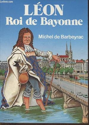 Seller image for Lon, roi de Bayonne for sale by Le-Livre