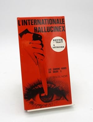Seller image for L'Internationale Hallucinex : Revue-tract  dtruire for sale by L'Ancienne Librairie