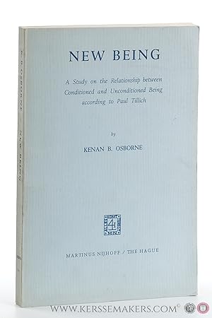 Seller image for New Being. A study on the Relationship between Conditioned and Unconditioned Being according to Paul Tillich. for sale by Emile Kerssemakers ILAB