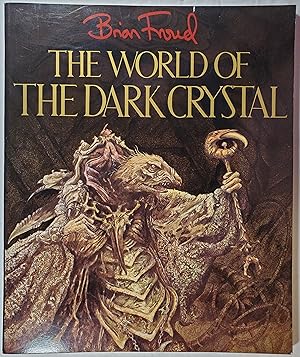 Immagine del venditore per THE WORLD OF THE DARK CRYSTAL venduto da Jerry Prosser, Bookseller