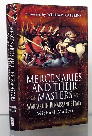 Seller image for Mercenaries And Their Masters. Warfare In Renaissance Italy for sale by St Marys Books And Prints