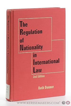 Image du vendeur pour The Regulation of Nationality in International Law. Second Edition. mis en vente par Emile Kerssemakers ILAB