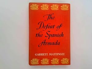Seller image for The Defeat Of The Spanish Armada for sale by Goldstone Rare Books