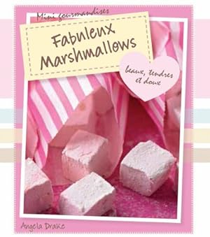 Seller image for Fabuleux Marshmallows for sale by Dmons et Merveilles