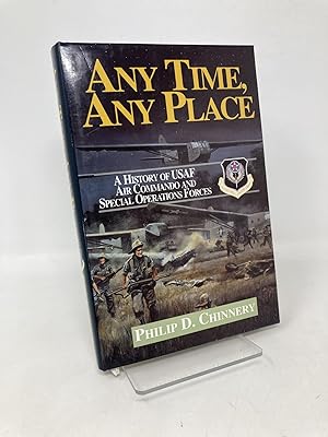 Image du vendeur pour Any Time, Any Place: Fifty Years of the USAF Air Commando and Special Operations Forces, 1944-1994 mis en vente par Southampton Books