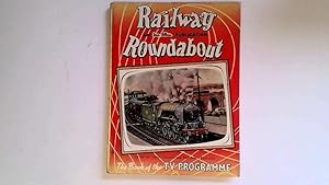 Imagen del vendedor de Railway Roundabout. The Book of the TV Programme. a la venta por Goldstone Rare Books