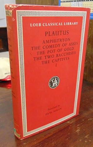 Bild des Verkufers fr Plautus I: Amphitryon; The Comedy of Asses; The Pot of Gold; The Two Bacchises; The Captives zum Verkauf von Atlantic Bookshop